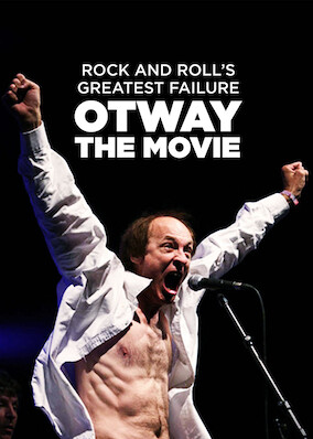 Rock and Roll's Greatest Failure: Otway the Movie